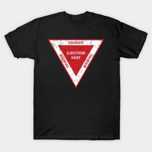 Ejection Seat Danger Warning Triangle Military Fighter Jet Aircraft Distressed Design T-Shirt